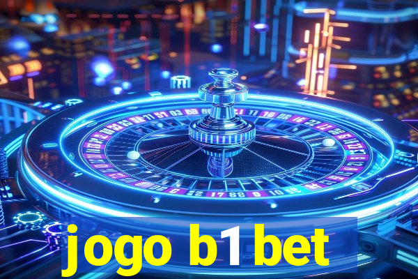 jogo b1 bet